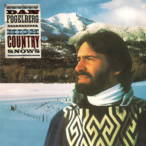 Accords et paroles High Country Snows Dan Fogelberg