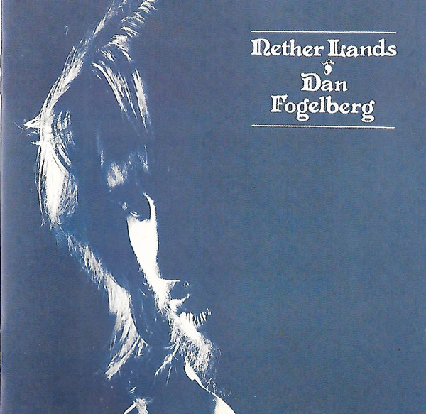 Accords et paroles Nether Lands Dan Fogelberg