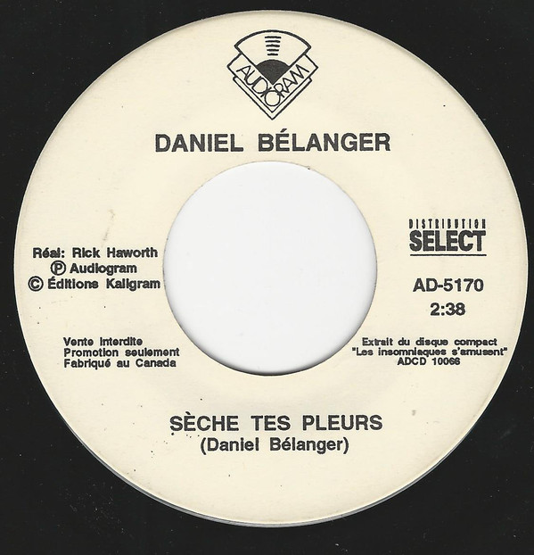 Accords et paroles Sèche tes pleurs Daniel Bélanger