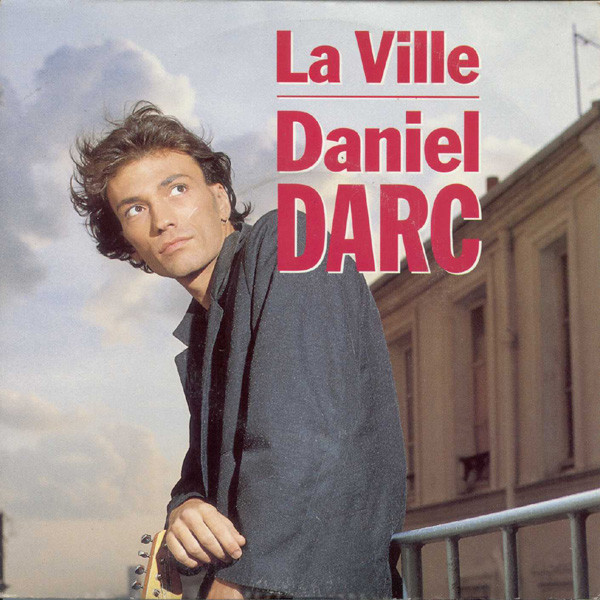 Accords et paroles La Ville Daniel Darc