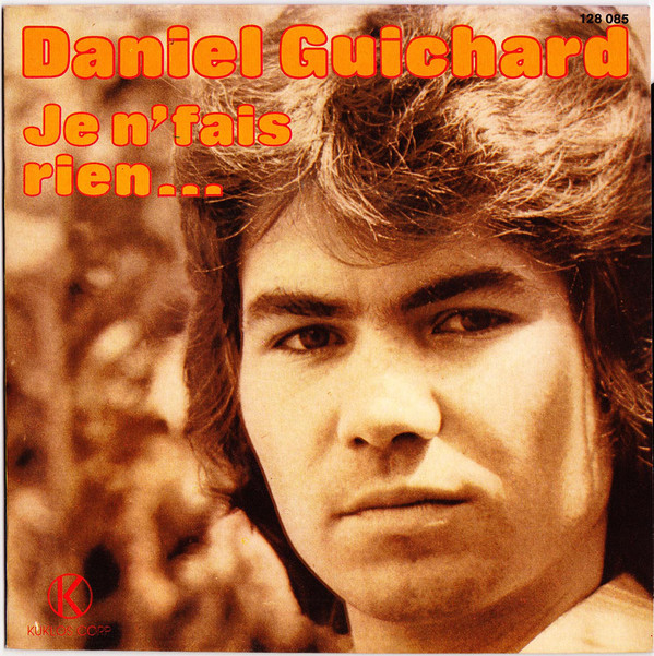 Accords et paroles Je n'fais rien Daniel Guichard