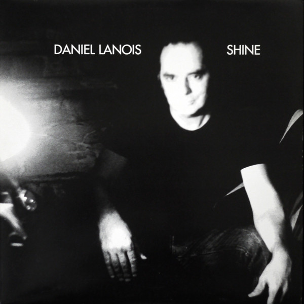 Accords et paroles Shine Daniel Lanois