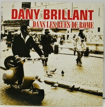 Accords et paroles Dans les rues de Rome Dany Brillant