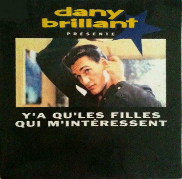 Accords et paroles Y'a qu'les filles qui m'intéressent Dany Brillant