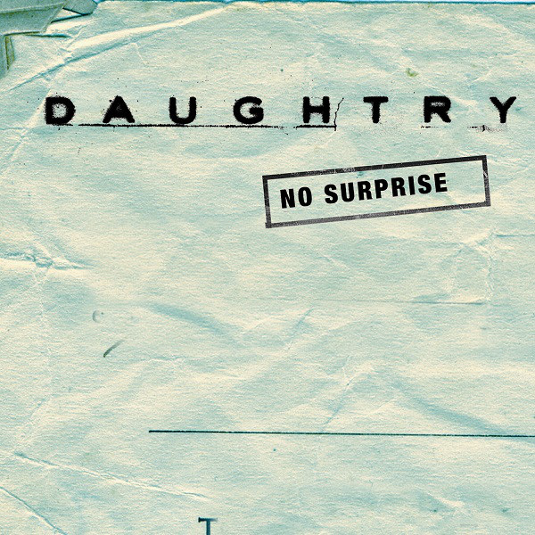 Accords et paroles No Surprise Daughtry