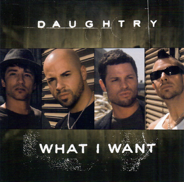 Accords et paroles What I Want Daughtry