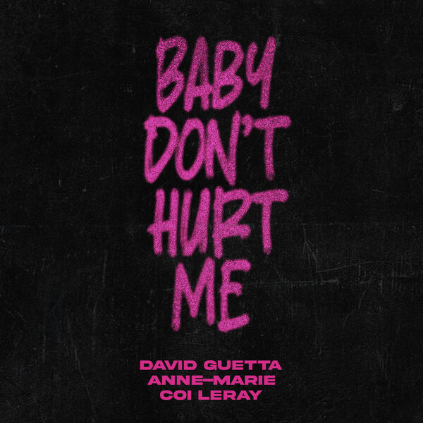 Accords et paroles Baby Dont Hurt Me David Guetta