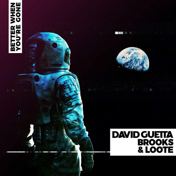 Accords et paroles Better When Youre Gone David Guetta