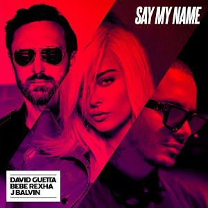 Accords et paroles Say my Name David Guetta