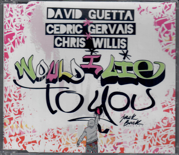 Accords et paroles Would I Lie To You David Guetta