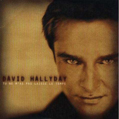 Accords et paroles Tu ne m'as pas laissé le temps David Hallyday