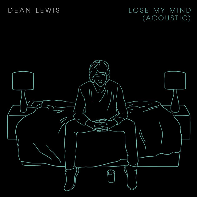 Accords et paroles Lose My Mind Dean Lewis