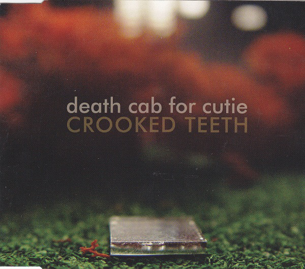 Accords et paroles Crooked Teeth Death Cab For Cutie