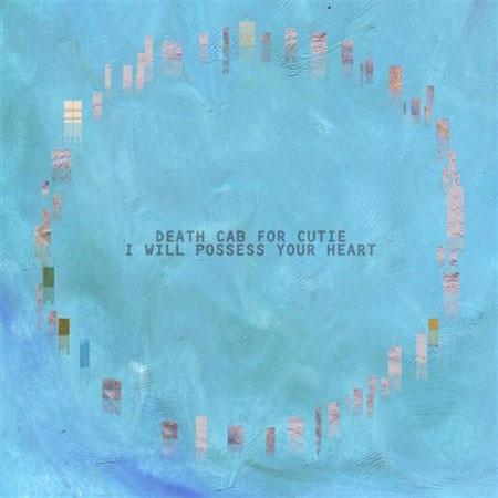 Accords et paroles I Will Posses Your Heart Death Cab For Cutie