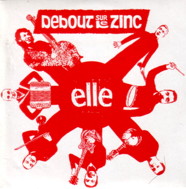 Accords et paroles Elle Debout sur le Zinc