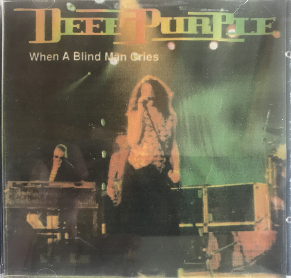 Accords et paroles When a Blind man cries Deep Purple