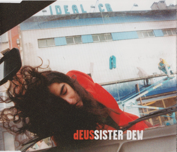 Accords et paroles Sister Dew dEUS