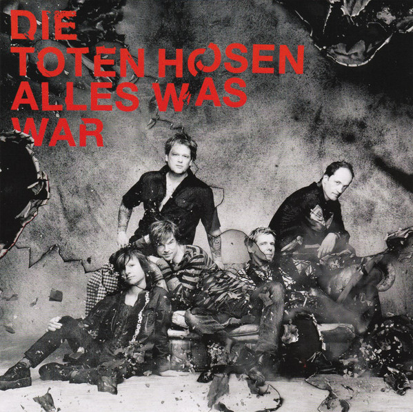 Accords et paroles Alles Was War Die Toten Hosen