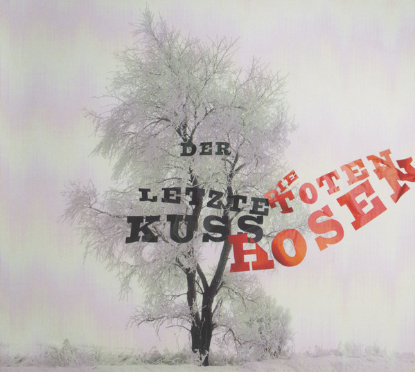 Accords et paroles Der Letzte Kuss Die Toten Hosen