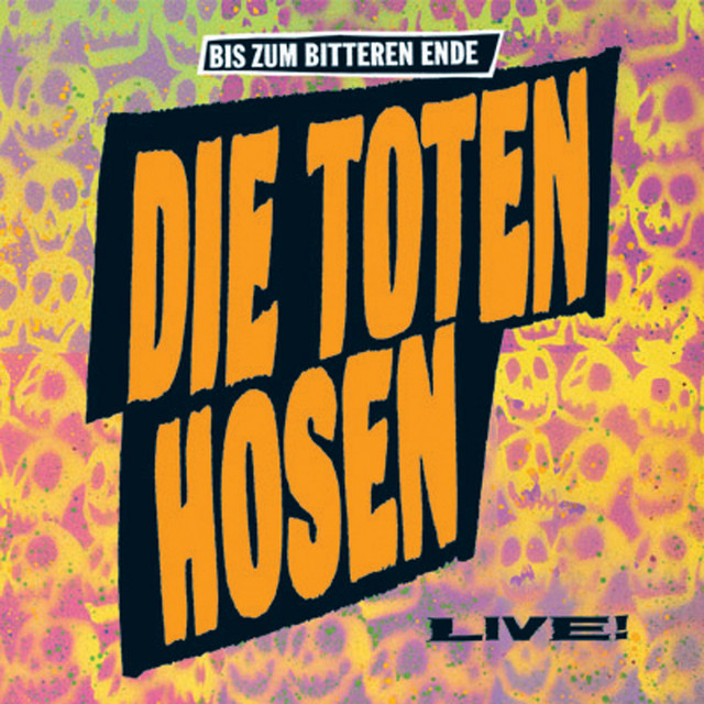 Accords et paroles Do Anything You Wanna Do Die Toten Hosen