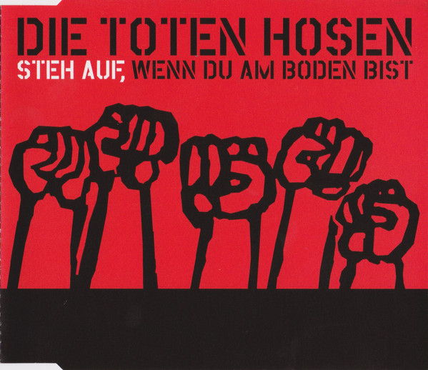 Accords et paroles Steh Auf Wenn Du Am Boden Bist Die Toten Hosen