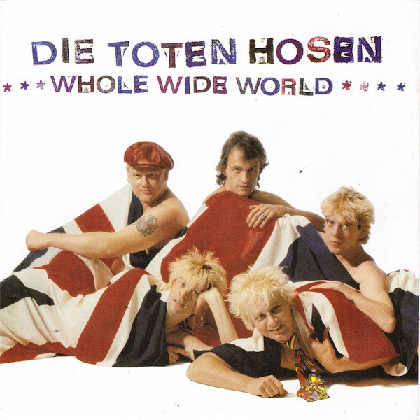 Accords et paroles Whole Wide World Die Toten Hosen
