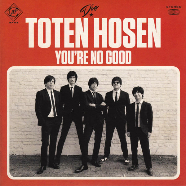 Accords et paroles Youre No Good Die Toten Hosen