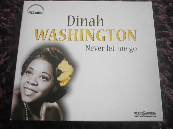 Accords et paroles Never Let Me Go Dinah Washington