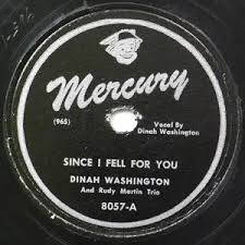 Accords et paroles Since I Fell For You Dinah Washington