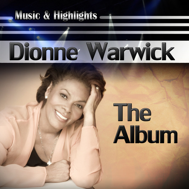 Accords et paroles Always Something There To Remind Me Dionne Warwick
