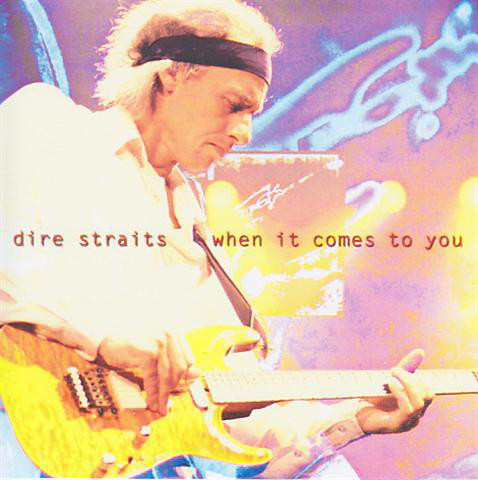 Accords et paroles When It Comes To You Dire Straits