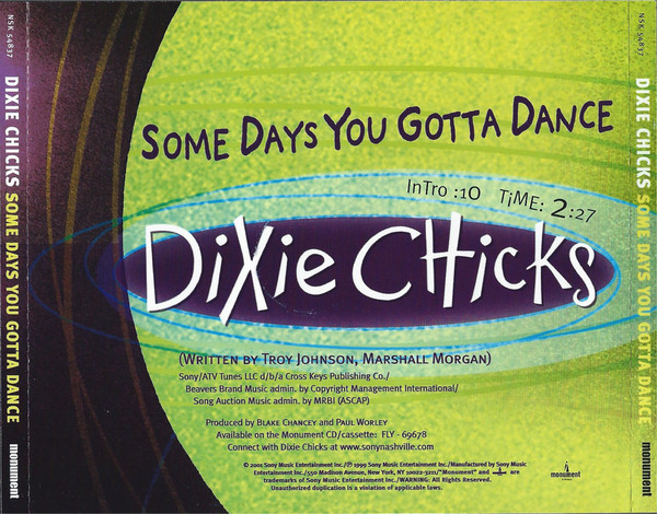 Accords et paroles Some Days You Gotta Dance Dixie Chicks