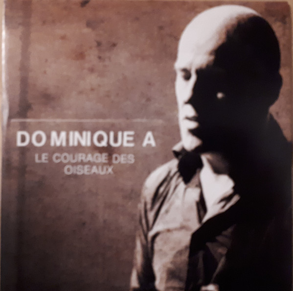 Accords et paroles Le courage des oiseaux Dominique a