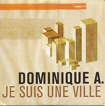 Accords et paroles Je Suis Une Ville Dominique a