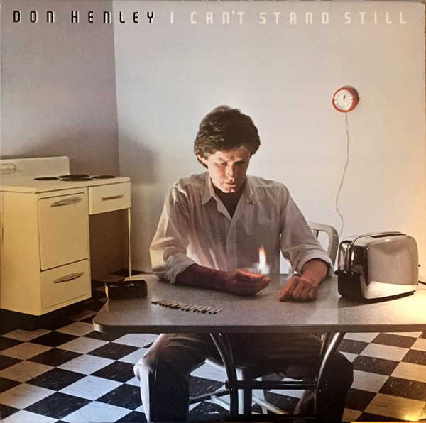 Accords et paroles I can stand still Don Henley