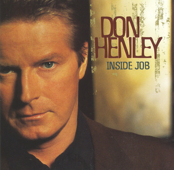 Accords et paroles Inside Job Don Henley