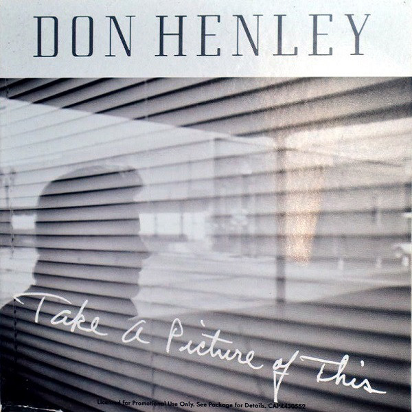 Accords et paroles Take A Picture Of This Don Henley