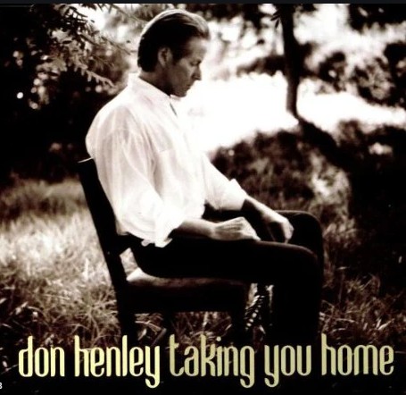 Accords et paroles Taking You Home Don Henley