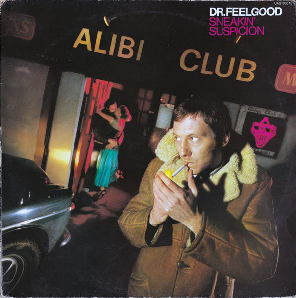 Accords et paroles Sneakin Suspicion Dr. Feelgood