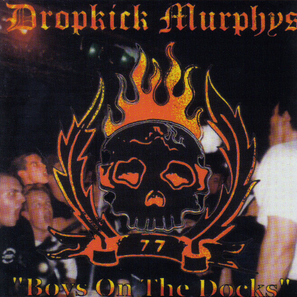 Accords et paroles Boys on the Docks Dropkick Murphys