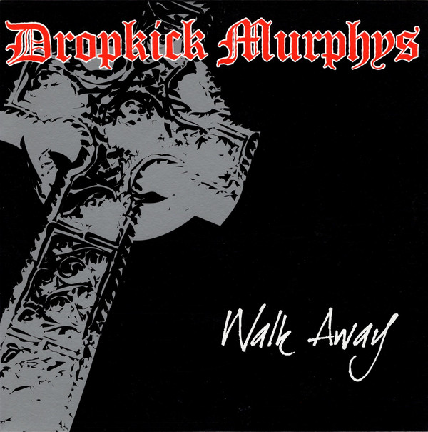 Accords et paroles Walk Away Dropkick Murphys