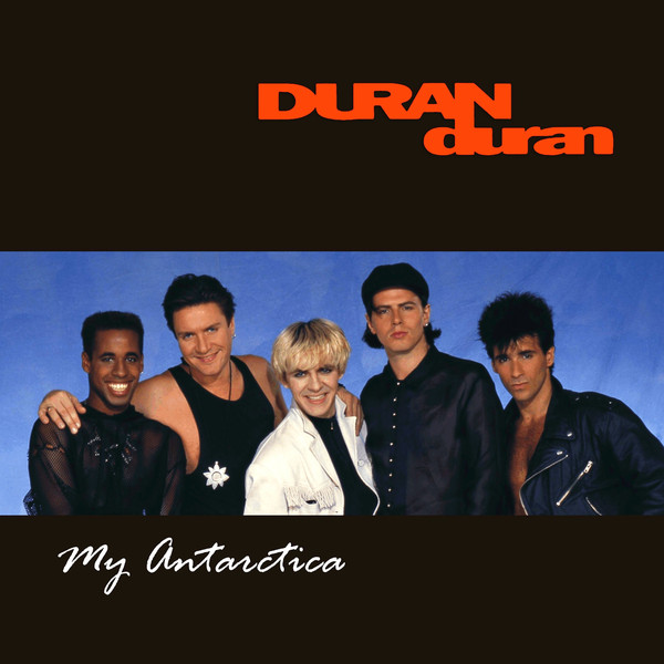 Accords et paroles My Antarctica Duran Duran