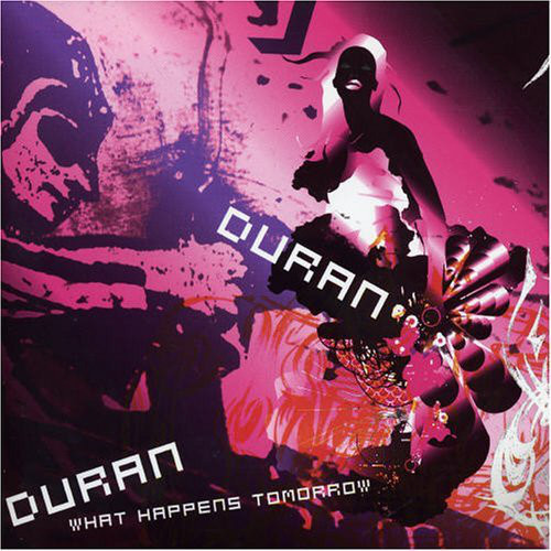 Accords et paroles What Happens Tomorrow Duran Duran