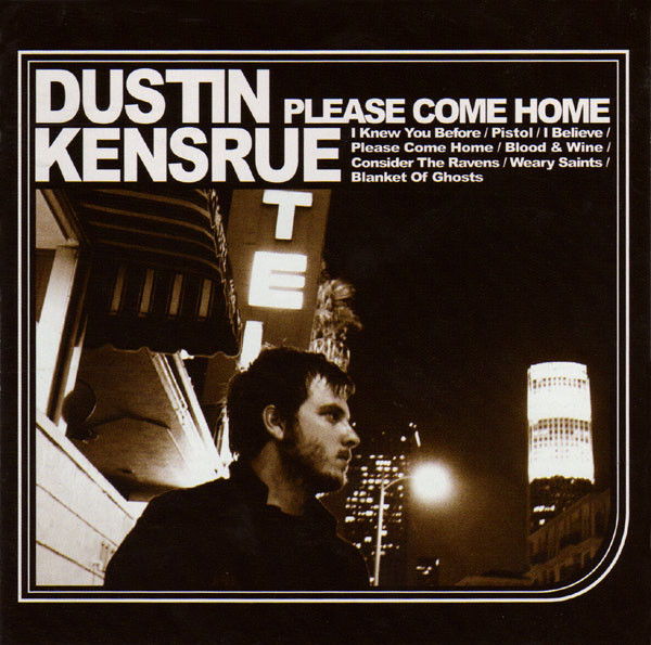 Accords et paroles Please Come Home Dustin Kensrue