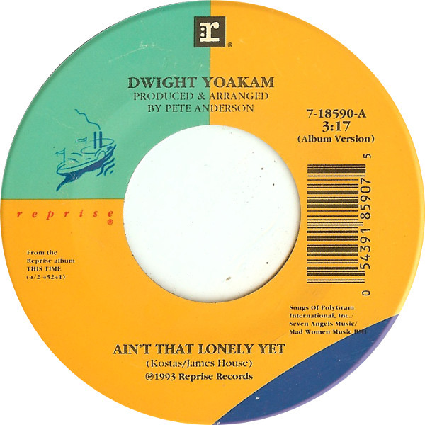Accords et paroles Aint That Lonely Yet Dwight Yoakam
