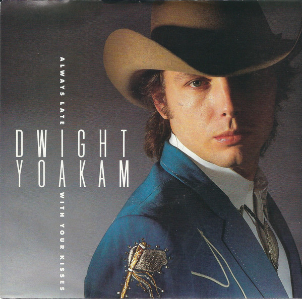 Accords et paroles Always Late Dwight Yoakam