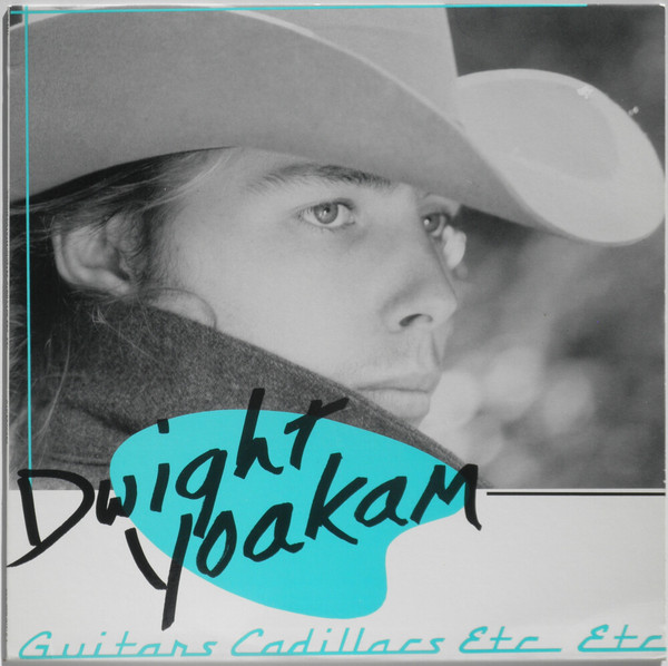 Accords et paroles Guitars Cadillacs Etc Etc Dwight Yoakam