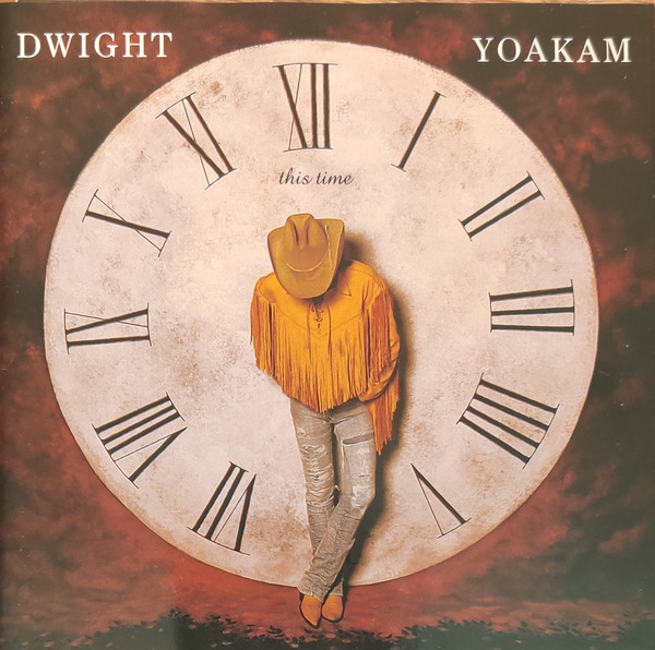 Accords et paroles This Time Dwight Yoakam