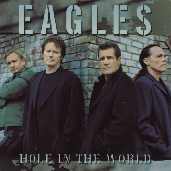 Accords et paroles Hole In The World Eagles