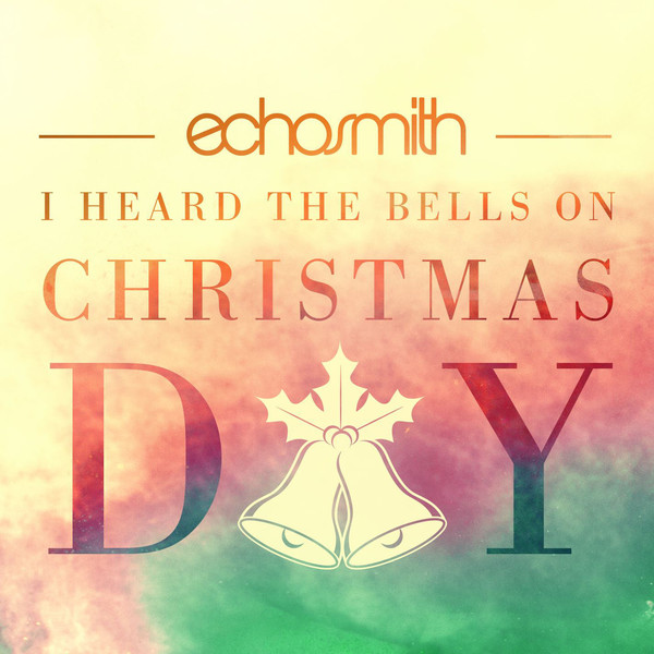 Accords et paroles I Heard The Bells On Christmas Day Echosmith